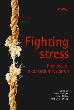 Fighting Stress: Reviews of Meditation Research Fighting Stress: Reviews of Meditation Research